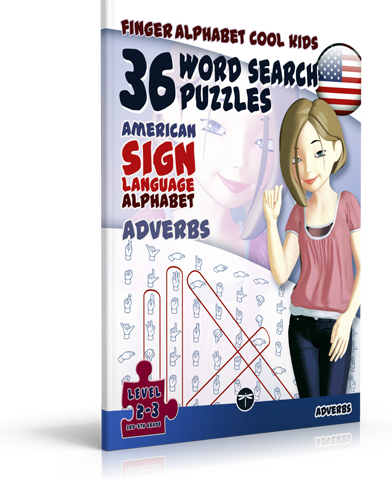 36 Word Search Puzzles with the American Sign Language Alphabet: Adverbs
