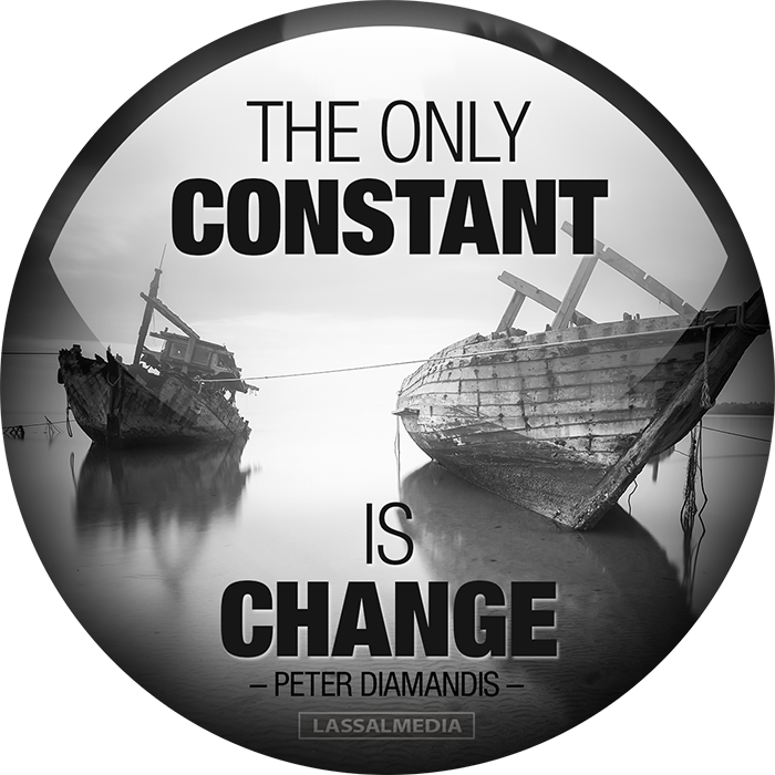LassalMedia: "The only constant is change" - Peter Diamandis